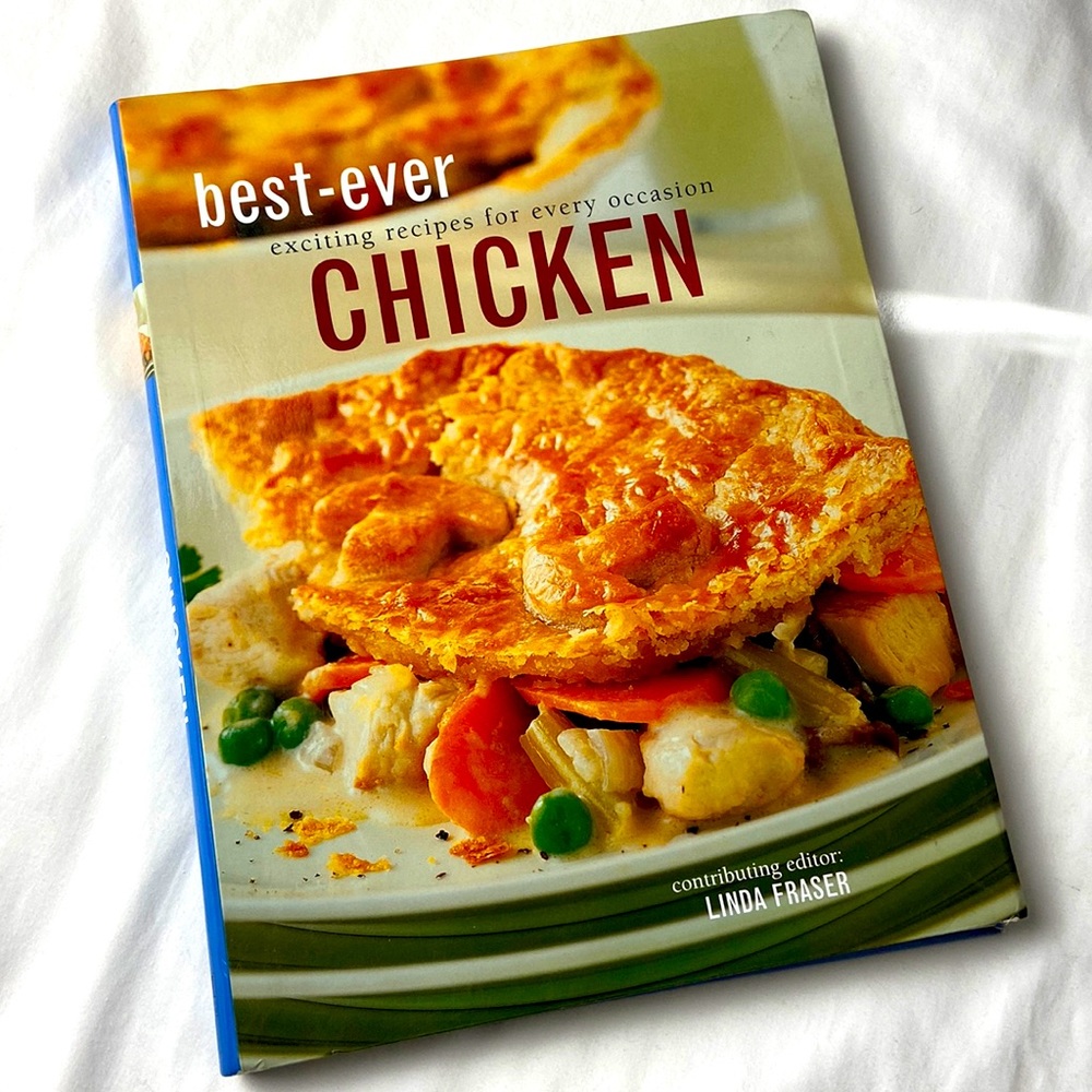 Best Ever Exciting Recipes for every occasion Featuring Chicken cookbook new